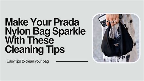 how to clean nylon prada bag|Prada nylon bag cleaning instructions.